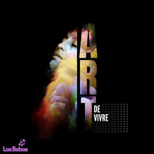 LOS BEBOS - ART DE VIVRE (2024) Hi-Res