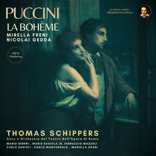 Giacomo Puccini, Mirella Freni, Nicolai Gedda, Thomas Schippers - Puccini: La Bohème by Thomas Schippers (2024 Remastered, Roma 1962-1963) (2025) [Hi-Res]