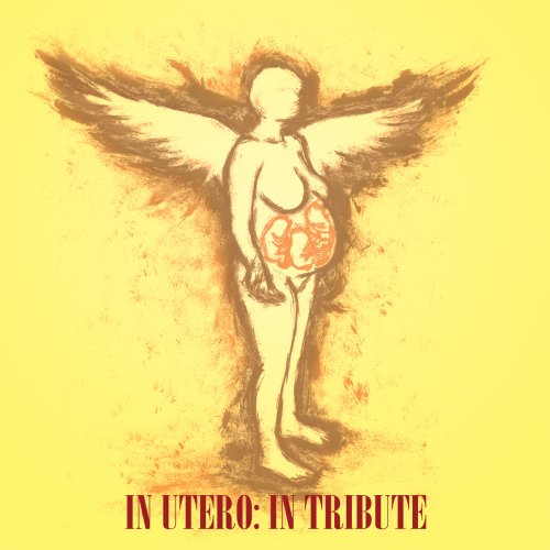 VA - In Utero, In Tribute, In Entirety (2014)