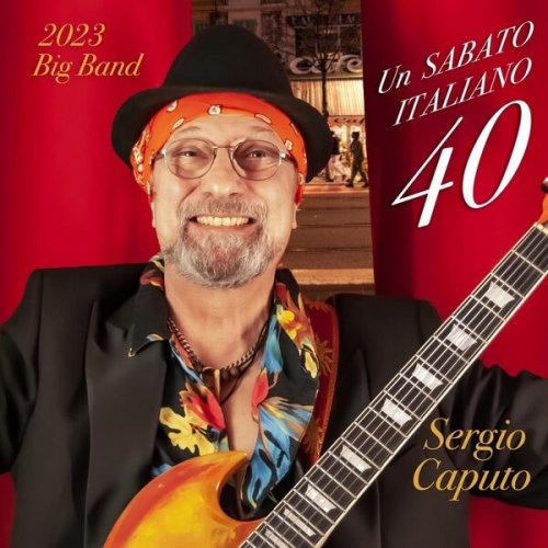 Sergio Caputo - Un sabato italiano 40 (2023)