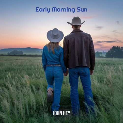 John Hey - Early Morning Sun (2025)