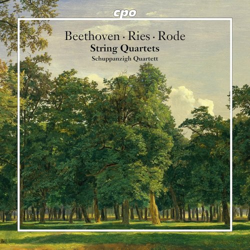 Schuppanzigh Quartett, Anton Steck, Katja Grüttner, Christian Goosses, Werner Matzke - Beethoven · Ries · Rode: String Quartets (2025) [Hi-Res]