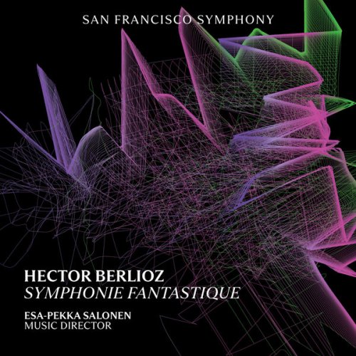 San Francisco Symphony & Esa-Pekka Salonen - Berlioz: Symphonie Fantastique (2025) [Hi-Res]