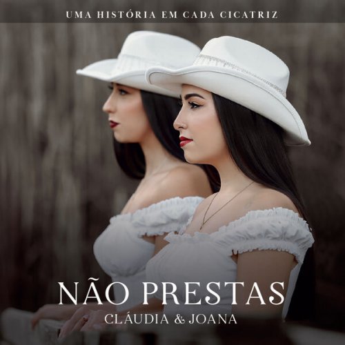 Cláudia & Joana - Não prestas (2025)