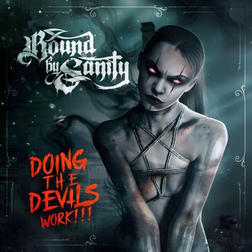 Bound By Sanity - Doing The Devil's Work (2025)