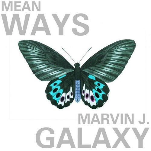 Marvin J. Galaxy - Mean Ways (2024) [Hi-Res]