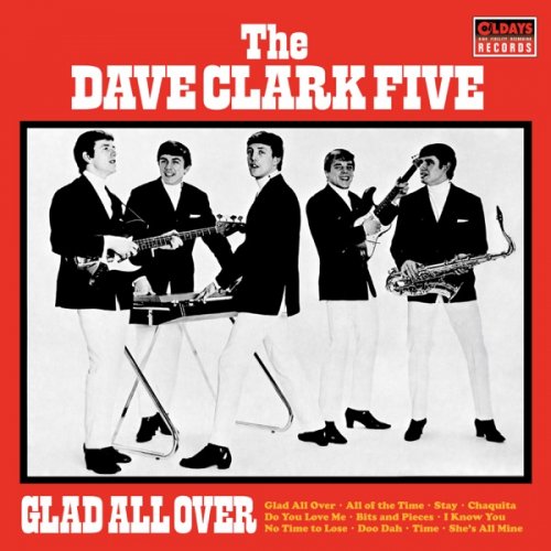 The Dave Clark Five - Glad All Over (BONUS TRACKS) (2016)