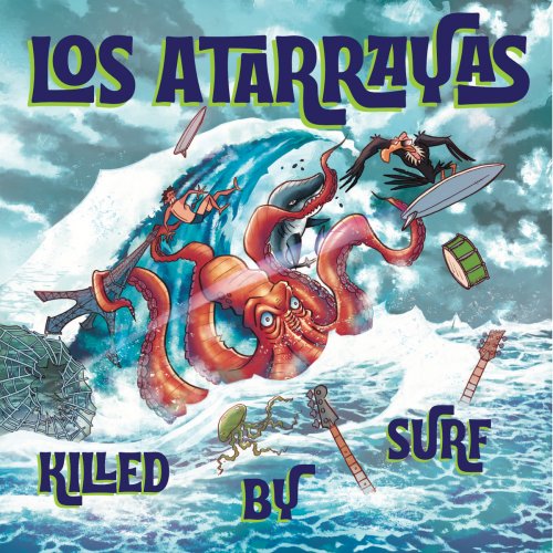 LOS ATARRAYAS - Killed by Surf (2022)