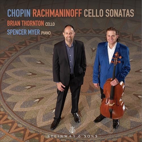 Brian Thornton, Spencer Myer - Chopin: Cello Sonata in G Minor, Op. 65, B. 160 - Rachmaninoff: Cello Sonata in G Minor, Op. 19 (2025) [Hi-Res] [Dolby Atmos]