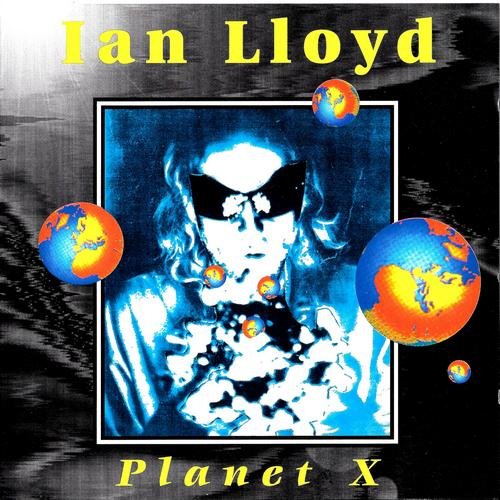 Ian Lloyd - Planet X (1997) CD-Rip