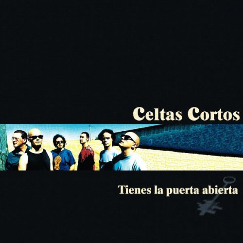 Celtas Cortos - Tienes La Puerta Abierta (1999)