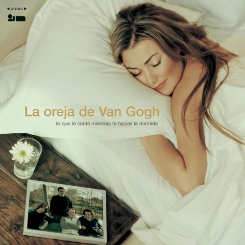 La Oreja de Van Gogh - Lo Que Te Conte Mientras Te Hacias la Dormida (2003)