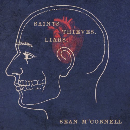 Sean McConnell - Saints, Thieves, & Liars (2010)