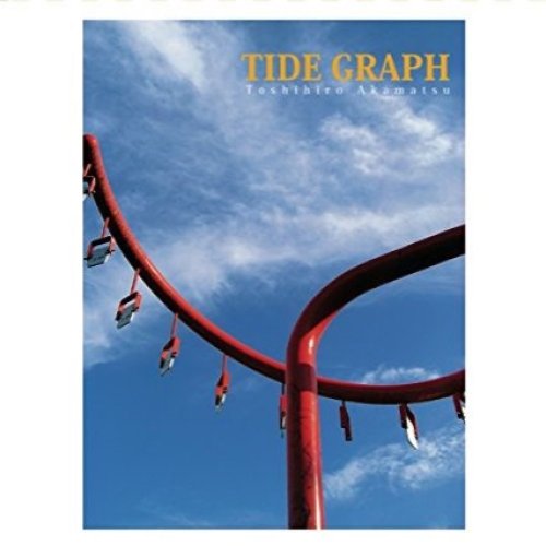 Toshihiro Akamatsu - TIDE GRAPH (2007) FLAC