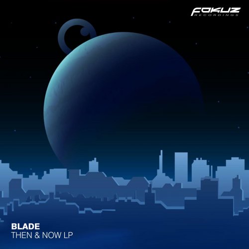 Blade (Dnb) - Then & Now LP (2025)