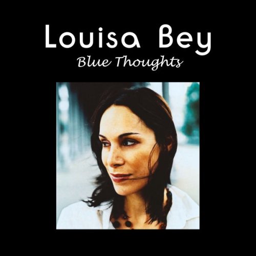 Louisa Bey - Blue Thoughts (2006)