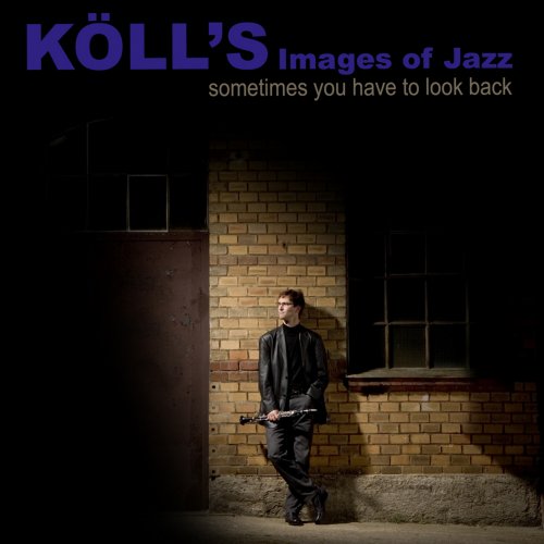 Richard Köll - Kölls Images of Jazz (2007)