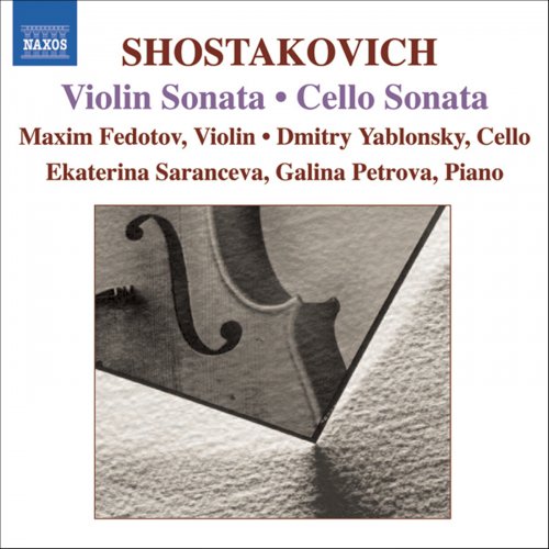 Dmitry Yablonsky, Maxim Fedotov, Ekaterina Saranceva, Galina Petrova, Russian Philharmonic Orchestra - Shostakovich: Cello Sonata - Violin Sonata (2006)