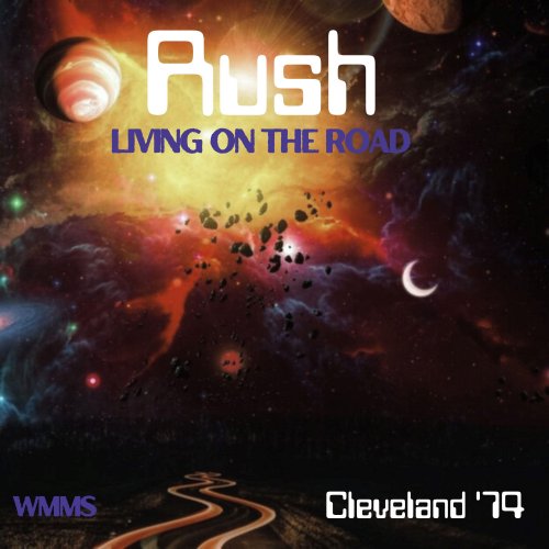 Rush - Living On The Road (Live Cleveland '74) (2024)