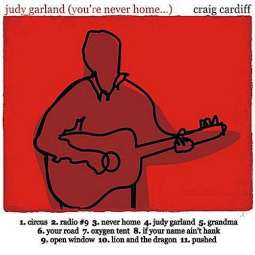 Craig Cardiff - Judy Garland (You're Never Home...) (2008)