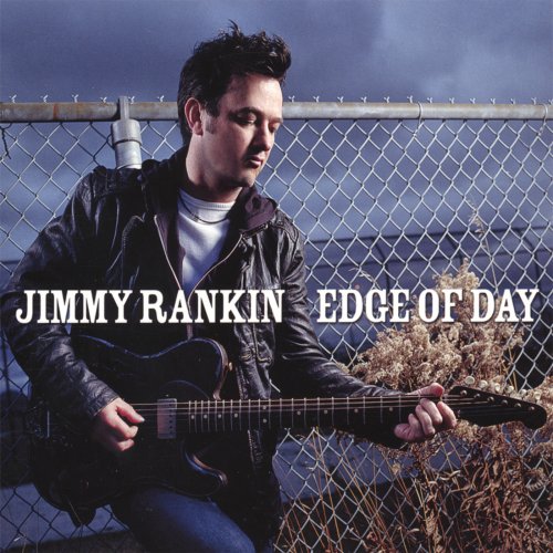 Jimmy Rankin - Edge of Day (2009)