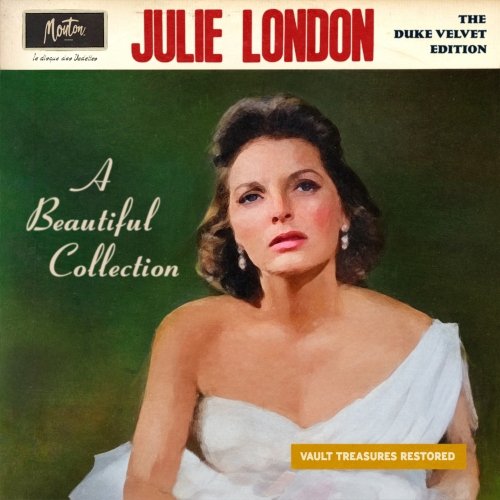 Julie London - A Beautiful Collection (Restored Original) (2024) [Hi-Res]