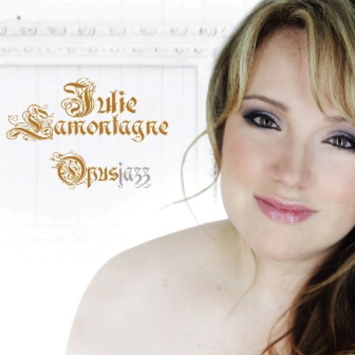 Julie Lamontagne - Opus Jazz (2012)