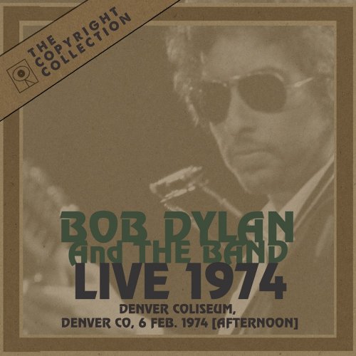 Bob Dylan - The 50th Anniversary Collection: 1974 (Live at Denver Coliseum, Denver, CO, 06 Feb 1974 [afternoon]) (2024)