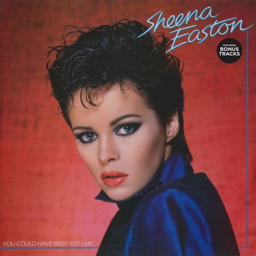 Sheena Easton – You Could Have Been With Me [Bonus Tracks Version] (Bonus Tracks Version) (1981)