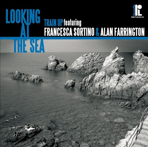 Train Up - Looking At The Sea (2009) [Hi-Res]