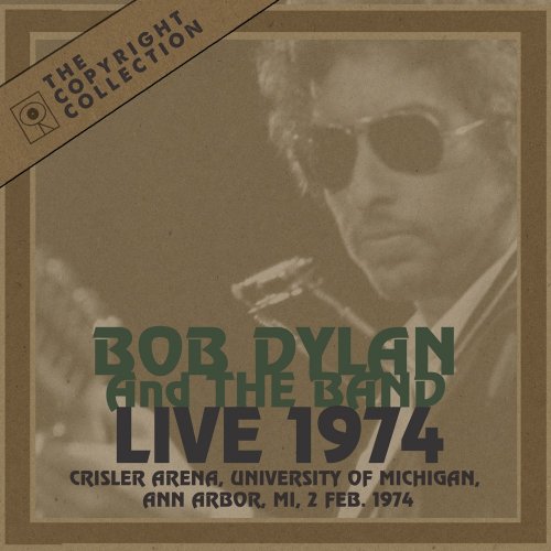 Bob Dylan - The 50th Anniversary Collection: 1974 (Live at Crisler Arena, Ann Arbor, MI, 02 Feb 1974) (2024)