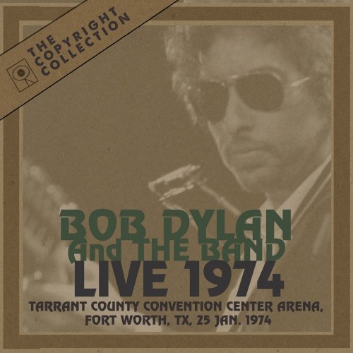 Bob Dylan - The 50th Anniversary Collection: 1974 (Live at Tarrant County Convention Center, Fort Worth, TX, 25 Jan 1974) (2024)