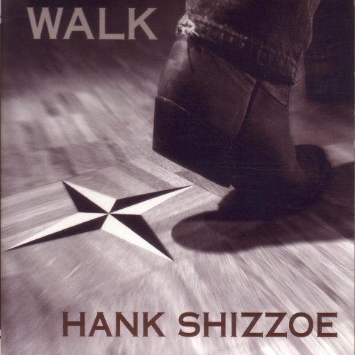 Hank Shizzoe - Walk (2010)