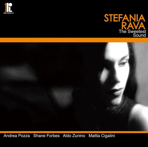 Stefania Rava - The Sweetest Sound (2010) [Hi-Res]