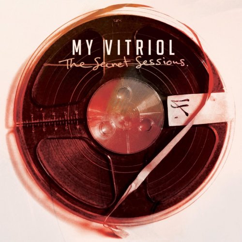 My Vitriol - The Secret Sessions (2016)