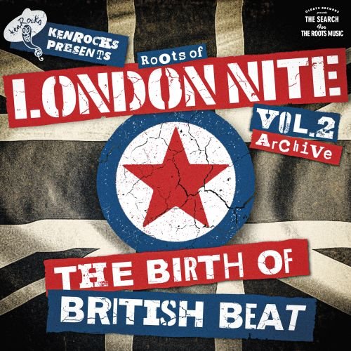 Various Artists - Roots of London Nite Vol.2 Archive the Birth of British Beat (2023)