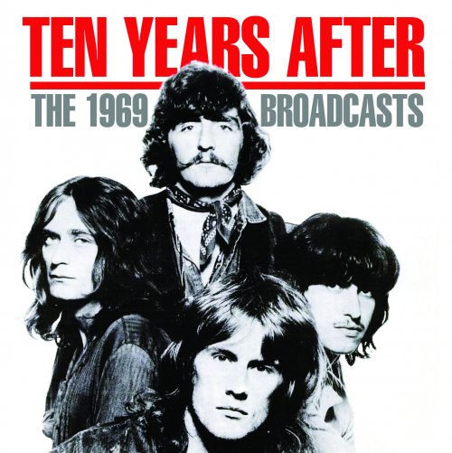 Ten Years After - The 1969 Broadcasts (2019)