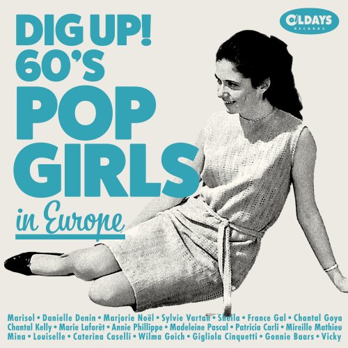 Various Artists - Dig Up!60's Pop Girls in Europe (2023)