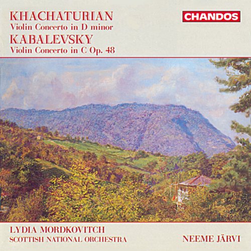 Lydia Mordkovitch, Neeme Järvi, The Royal Scottish National Orchestra - Kabalevsky: Violin Concerto in C Major - Khachaturian: Violin Concerto in D Minor (1990)