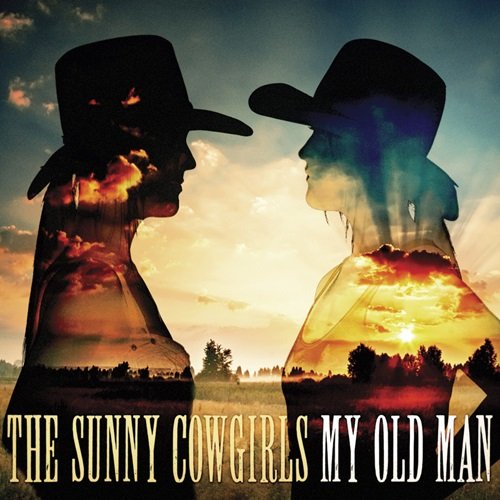 The Sunny Cowgirls - My Old Man (2014)