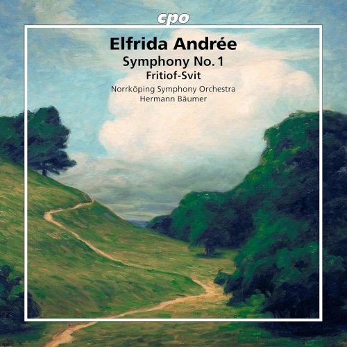 Norrköping Symphony Orchestra, Hermann Bäumer - Elfrida Andrée: Symphony No. 1 · Fritiof-Svit (2025) [Hi-Res]