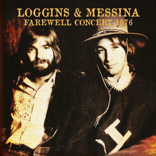 Kenny Loggins, Jim Messina - Farewell Concert 1976 (Live: Nassau Coliseum, Uniondale, NY 21 Aug '76) (2018)