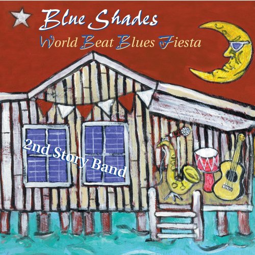 2nd Story Band - Blue Shades (World Beat Blues Fiesta) 2nd Story Band (2003/2019)