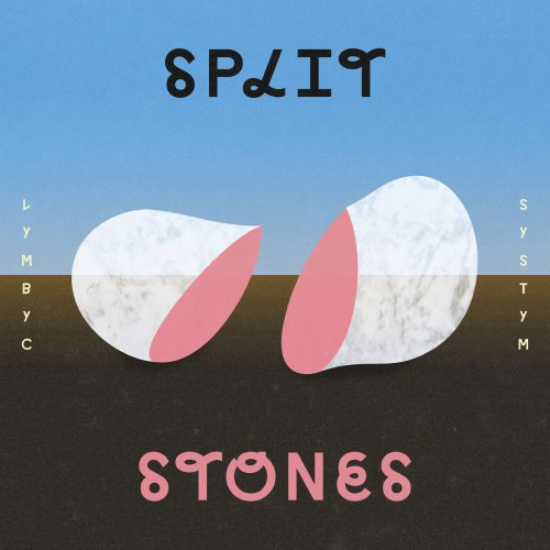 Lymbyc Systym - Split Stones (2015)