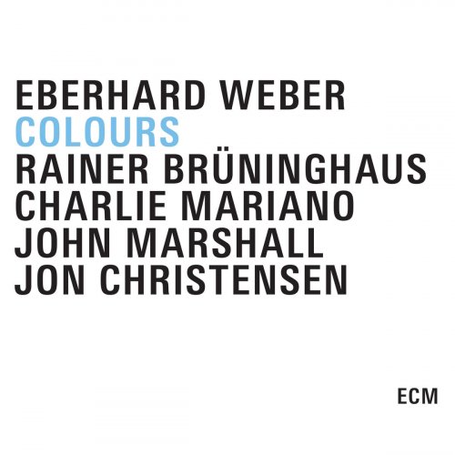 Eberhard Weber - Colours (2009)