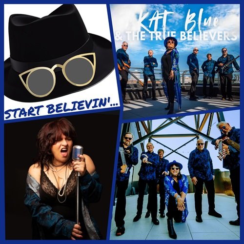 KAT Blue & The True Believers - START BELIEVIN'... (2024)