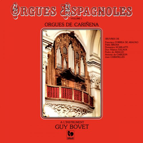 Guy Bovet - Orgues Espagnoles, Vol. 1 (1980) [Hi-Res]