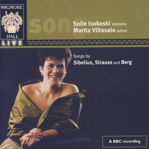 Soike Isokoski, Marita Viitasalo - Songs By Sibelius, Strauss, And Berg (2006)