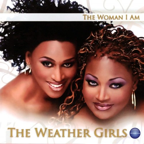 The Weather Girls - The Woman I Am (2009)