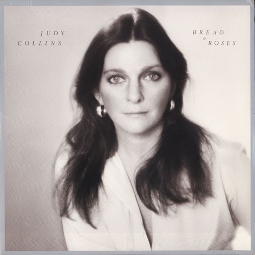 Judy Collins - Bread And Roses (1976)